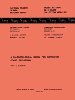 cover image of Paleoecological Model for Northwest Coast Prehistory